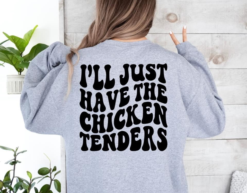 I’ll just have chicken tenders