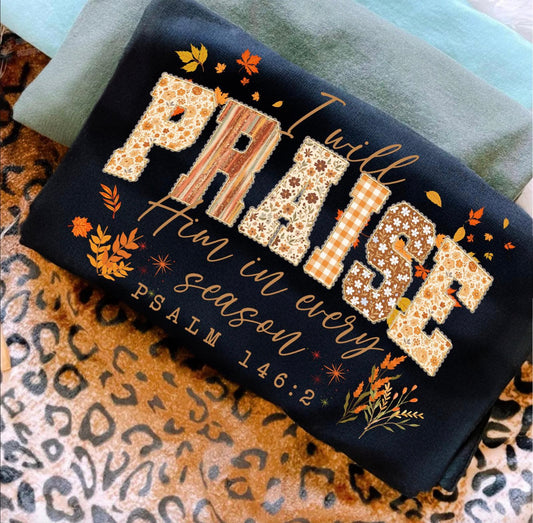 I will praise him in every season (Fall)
